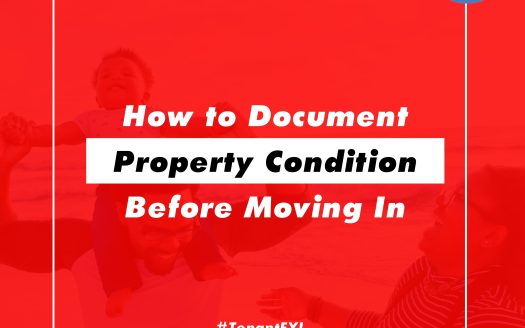 A Tenant’s Guide to Documenting Property Condition Before Moving In