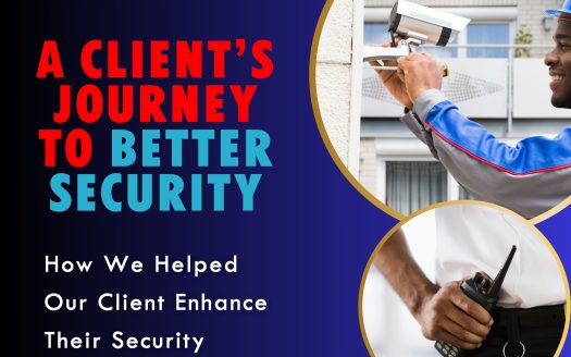 A Client’s Journey to Improved Security with Aquantam Security Services Limited